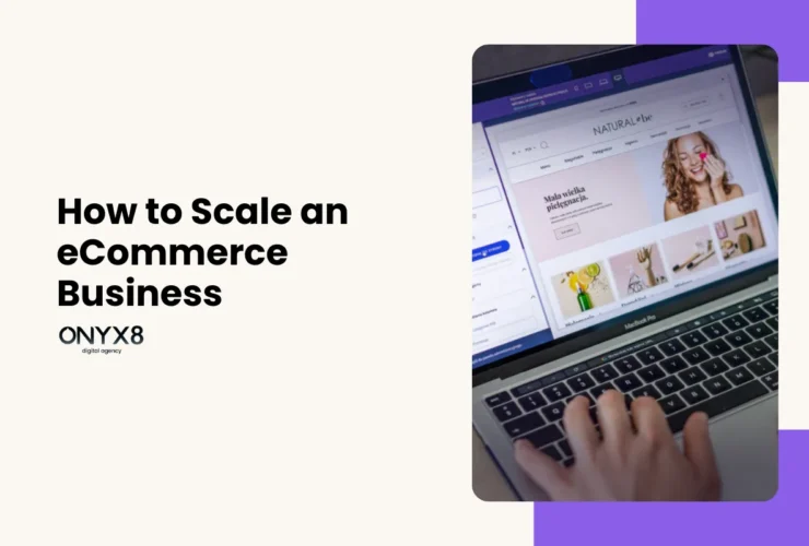 How to Scale an eCommerce Business